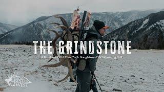 THE GRINDSTONE - A Wyoming Elk Hunt