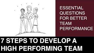 7 Stages of Group Development (Essential Questions for Making High-Performing Teams)