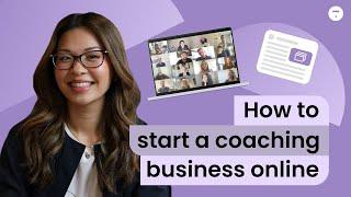 Start Your Online Coaching Business in 6 Steps