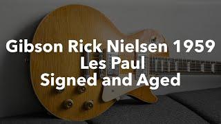 Gibson Rick Nielsen 1959 Les Paul Signed and Aged – Quick Demo.