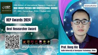 Sciencefather.com | Prof. Dong Xie |Guilin University of Aerospace Technology |Best Researcher Award