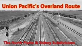 Union Pacific's Overland Route: the North Platte and Sidney Subdivisions