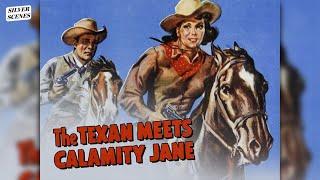 The Texan Meets Calamity Jane | Full Movie | Silver Scenes