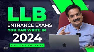 LLB Entrance Exams you can write in 2024 | KLEE, CLAT 2024 Entrance preparation