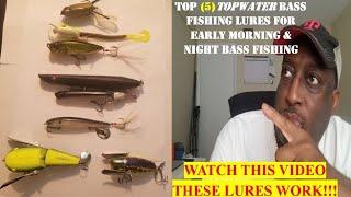 Top 5 topwater bass fishing lures for morning and night bass fishing in 2020