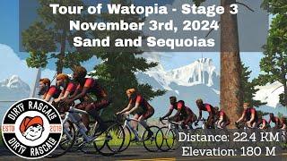 Zwift Tour of Watopia - Stage 3 - Sand and Sequoias - November 3rd 2024