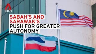 Sabah's and Sarawak's push for greater autonomy