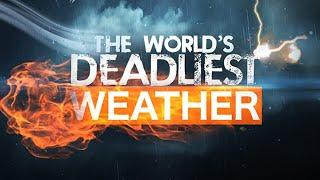 Worlds Deadliest Weather (Two8Nine Featured) (Season 3 Episode 11)