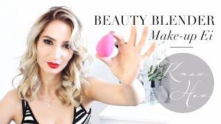 Das Make-up Ei - Wie benutzt man einen Beauty Blender richtig?