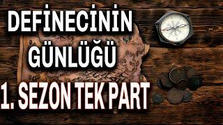 DEFİNECİNİN GÜNLÜĞÜ 1.SEZON | TEK PART| Define Hikayeleri | Korku Hikayeleri | Cin Hikayeleri