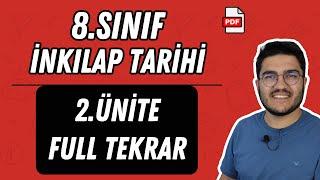 8.Sınıf İnkılap Tarihi 2.Ünite Full Tekrar