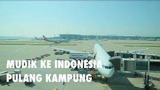 MUDIK KE INDONESIA | PULANG KE KAMPUNG HALAMAN