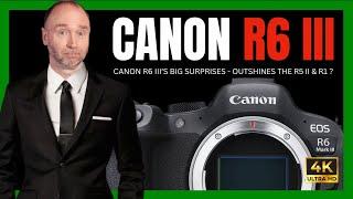 Canon R6 III’s Big Surprise—Outshining the R5 II?