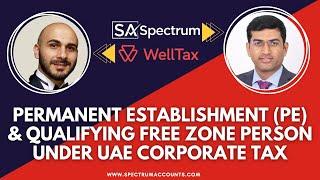 Permanent Establishment (PE) & Qualifying Free Zone Person under UAE Corporate Tax