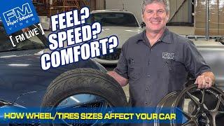 How WHEEL/TIRE sizes Affect Comfort, Feel & Performance - 4K - FM Live w Keith Tanner 4-11-24