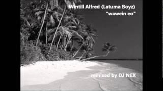 Marshallese song - Wintill Alfred (Latuma Boyz) featuring DJ NEX - Wawein eo