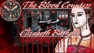 Elizabeth Bathory, "The Blood Countess