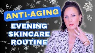 Reverse & Stop Aging! Winter Evening Skincare Routine