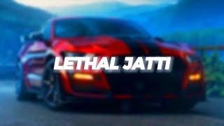 Lethal Jatti - (Slowed + Reverb) | 