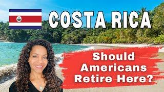 Why Americans Move to Costa Rica | 4 Pros and 3 Cons