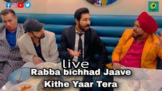 Rabba bichhad Javed Yaar latest live  karmjitanmol  Binnu Dhillon 2022 @TheSaabMusicstar