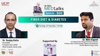 Dr KK's Medtalks on FIBER DIET & DIABETES