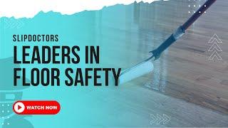 SlipDoctors Trusted Leader in Floor Safety for More Than 10 Years