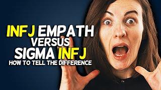 INFJ EMPATH versus SIGMA INFJ | How To Tell the Difference