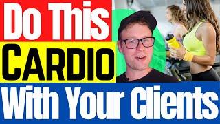 How To Handle Cardio With Personal Training Clients | Personal Training Program Design