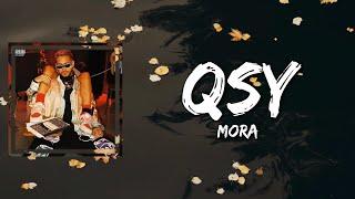 Mora - QSY (Lyrics)