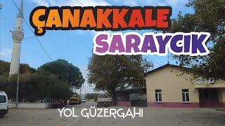 ÇANAKKALE SARAYCIK YOL GÜZERGAHI