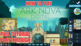 How to play Ark Nova Digital; Full Tutorial Playthrough FIRST LOOK ON STEAM