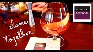 How to Make an "Alone Together" Cocktail | Restaurant Serenade