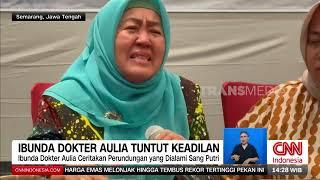 Ibu Dokter Aulia Tuntut Keadilan  | REDAKSI (19/09/24)