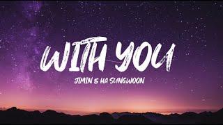 With You - Jimin & Ha Sung Woon (Lyrics) #ost #ourblues