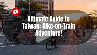 How to take your bike on the train Taiwan 2024