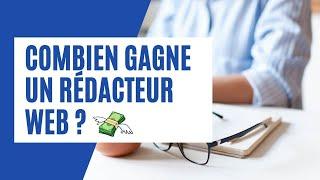 Combien GAGNE un RÉDACTEUR WEB ?