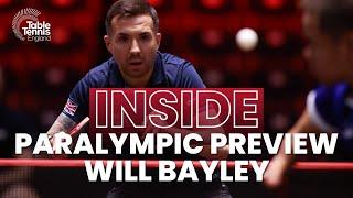 Paralympic Preview with Will Bayley | Inside Camp | Table Tennis England