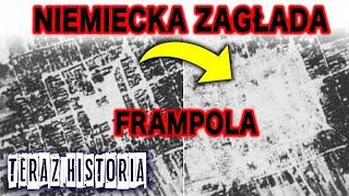 NIEMIECKA ZAGŁADA FRAMPOLA (odc. 17)