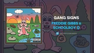 Freddie Gibbs & ScHoolboy Q - Gang Signs (AUDIO)