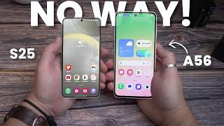 Samsung Galaxy A56 vs Galaxy S25 - A REAL DIFFERENCE!