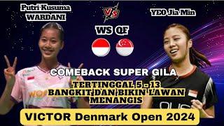 COMEBACK SUPER GILA - Putri Kusuma WARDANI (INA) vs YEO Jia Min (SIN) | QF Denmark Open 2024