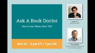 Ask a Book Doctor, Sally O-J: How to Use "Show, Don't Tell"