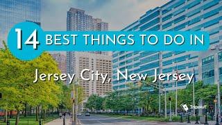 things to do in Jersey City, New Jersey