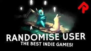 Randomise User: The Best Indie Games! (Spring 2017 Trailer)