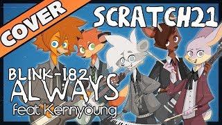 Scratch21 - Always (feat. Kennyoung) [Blink-182 Cover]