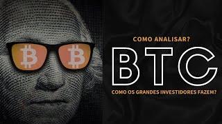 COMO ANALISAR BITCOIN? COMO OS GRANDES INVESTIDORES COMPRAM BITCOINS?