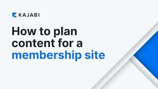 How to Plan Content for a Membership Site