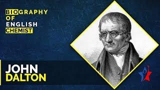 John Dalton Biography in English | Famous Scientists