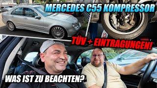 TÜV + Eintragungen am Mercedes C55 Kompressor - Was ist zu beachten? Wie gehe ich vor?